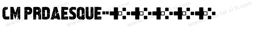 Cm Prdaesque字体转换